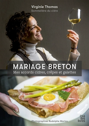 Mariage breton : mes accords cidres, crêpes et galettes - Virginie Thomas