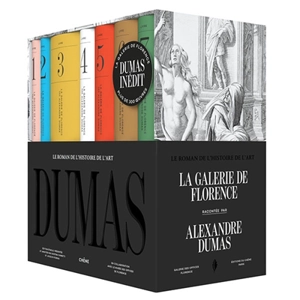 La galerie de Florence racontée par Alexandre Dumas : le roman de l'histoire de l'art - Alexandre Dumas