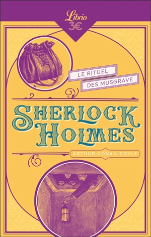 Sherlock Holmes. Le rituel de Musgrave. L'interprète grec. Une affaire d'identité - Arthur Conan Doyle