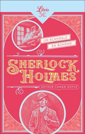 Sherlock Holmes. Un scandale en Bohême. Peter le Noir. L'école du Prieuré - Arthur Conan Doyle