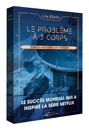 Le problème à 3 corps. Vol. 4. Message vers les étoiles - Cixin Liu