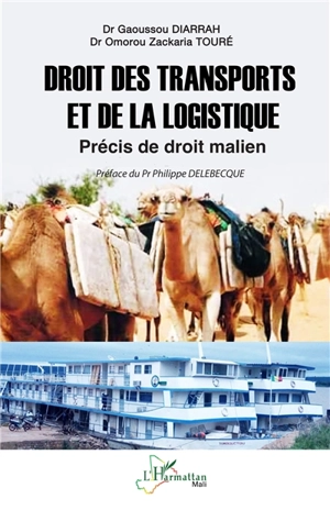 Droit des transports et de la logistique : précis de droit malien - Gaoussou Diarrah