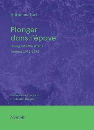 Plonger dans l'épave : Poèmes 1971-1972 - Adrienne Cecile Rich