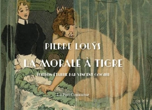 La morale à Tigre - Pierre Louÿs