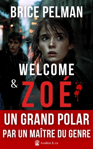 Welcome & Zoé - Brice Pelman