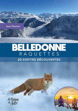 Belledonne raquettes : 20 sorties découvertes - Jean Daumas