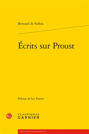 Ecrits sur Proust - Bernard de Fallois