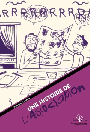 Une histoire de L'Association : bande dessinée d'auteurs et légitimité culturelle - Benjamin Caraco