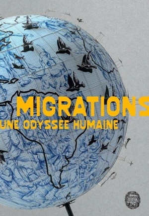 Migrations : une odyssée humaine