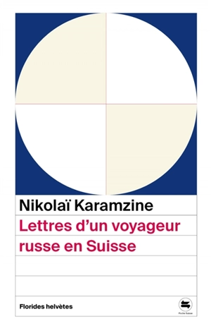 Lettres d'un voyageur russe en Suisse - Nicolaï Karamzine