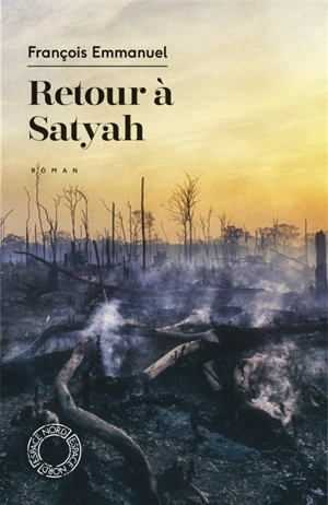 Retour à Satyah - François Emmanuel