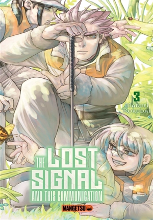 The lost signal and this communication. Vol. 3 - Maruei Rokudai