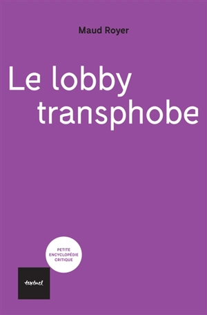 Le lobby transphobe - Maud Royer