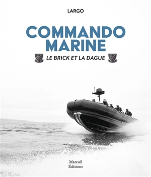 Commando marine : le brick et la dague - Largo