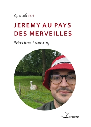 Jeremy au pays des merveilles - Maxime Lamiroy