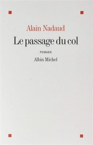 Le passage du col - Alain Nadaud