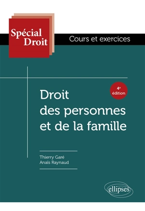 Droit des personnes et de la famille : cours et exercices - Thierry Garé