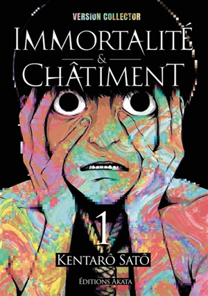 Immortalité et châtiment. Vol. 1 - Kentarô Satô