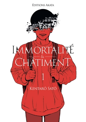 Immortalité et châtiment. Vol. 1 - Kentarô Satô