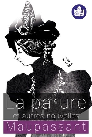 La parure : et autres nouvelles - Guy de Maupassant