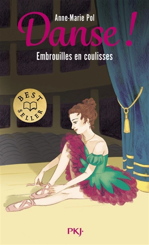 Danse !. Vol. 3. Embrouilles en coulisses - Anne-Marie Pol