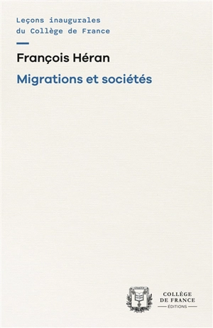 Migrations et sociétés - François Héran