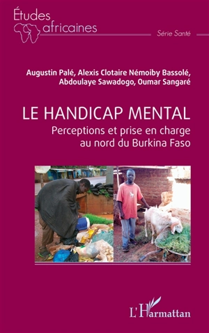 Le handicap mental : perceptions et prise en charge au nord du Burkina Faso