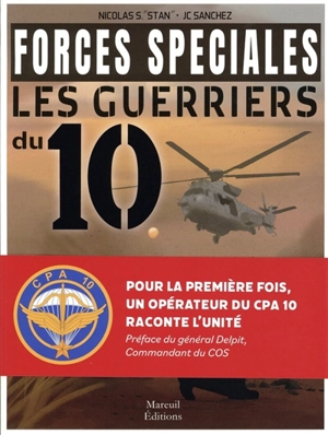 Forces spéciales : les guerriers du 10 - Stanislas S.