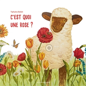 C'est quoi une rose ? - Tiphaine Boilet