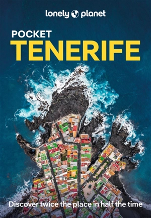 Pocket Tenerife : top experiences, local life - Lucy Corne