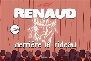 Renaud derrière le rideau - Gaston