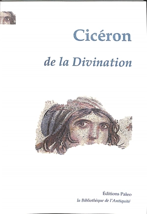 Traité sur la divination - Cicéron