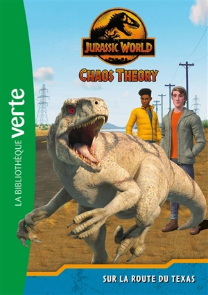 Jurassic World : chaos theory. Vol. 2. Sur la route du Texas - Olivier Gay