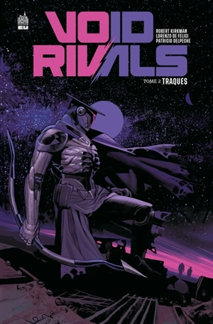 Void rivals. Vol. 2. Traqués - Robert Kirkman