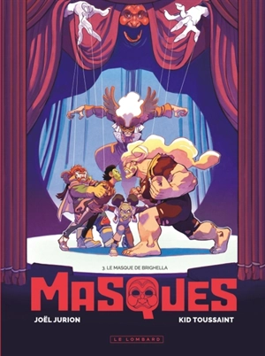 Masques. Vol. 3. Le masque de Brighella - Kid Toussaint