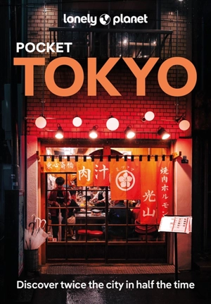 Pocket Tokyo : top experiences, local life - Rebecca Milner