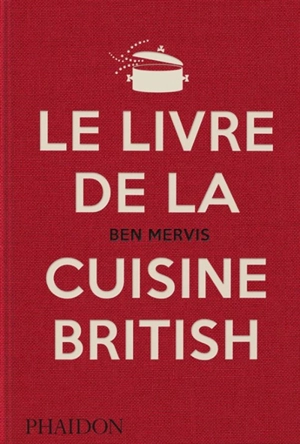 Le livre de la cuisine british - Ben Mervis