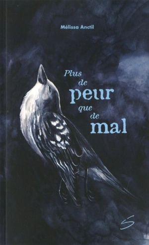 Plus de peur que de mal - Anctil, Mélissa