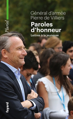 Paroles d'honneur : lettres à la jeunesse - Pierre de Villiers