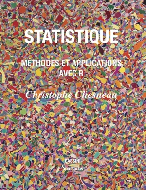 Statistique : méthodes et applications avec R - Christophe Chesneau