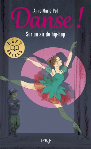 Danse !. Vol. 4. Sur un air de hip-hop - Anne-Marie Pol