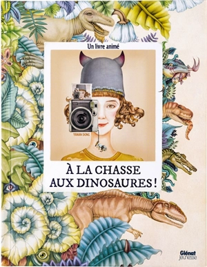 A la chasse aux dinosaures ! - Yanan Dong