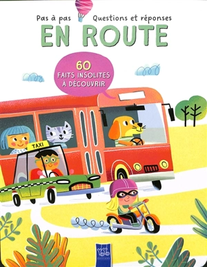 En route : 60 faits insolites à découvrir - Julie Harman