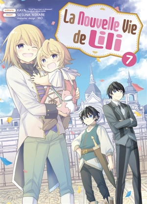 La nouvelle vie de Lili. Vol. 7 - Kaya