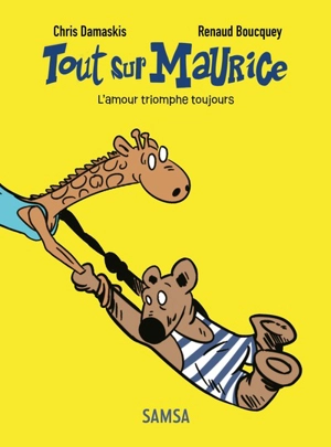 Tout sur Maurice : l'amour triomphe toujours - Renaud Boucquey