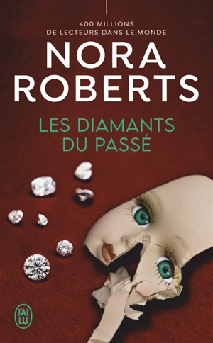 Les diamants du passé - Nora Roberts