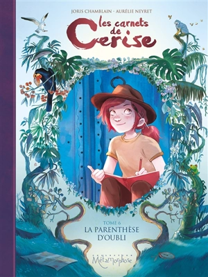 Les carnets de Cerise. Vol. 6. La parenthèse d'oubli - Joris Chamblain