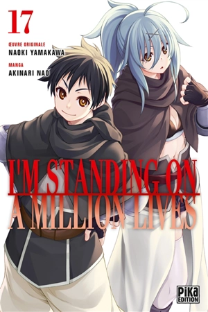 I'm standing on a million lives. Vol. 17 - Naoki Yamakawa