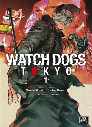 Watch dogs Tokyo. Vol. 1 - Seiichi Shirado