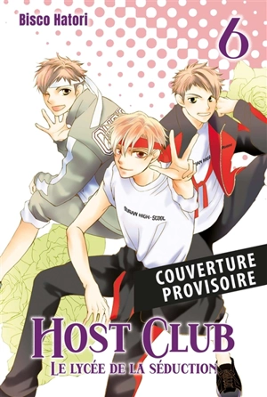 Host club : le lycée de la séduction. Vol. 6 - Bisuko Hatori